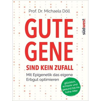 Gute Gene sind kein Zufall, Taschenbuch von Michaela Döll, Südwest Verlag, 978-3-517-09572-1