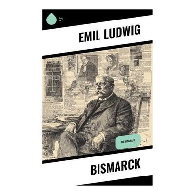 Bismarck, Taschenbuch von Emil Ludwig, Copycat, 978-80-283-9007-5
