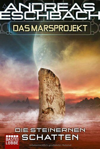Andreas Eschbach - Das Marsprojekt: Die steinernen Schatten - Preis vom 12.10.2026 11:37:12 h