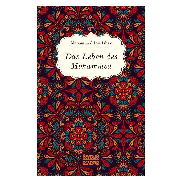 Severus Das Leben des Mohammed (Deutsch, Mohammed Ibn Ishak) (35223006)