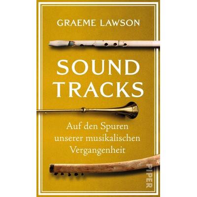 Soundtracks, Gebundene Ausgabe von Graeme Lawson, Piper, 978-3-492-07122-2