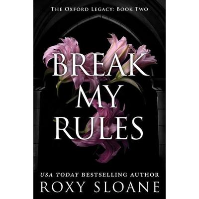 Break My Rules, Taschenbuch von Roxy Sloane, Harper Collins (US), 978-0-06-341842-4