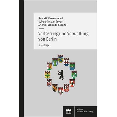Verfassung und Verwaltung von Berlin, Taschenbuch von Hendrik Wassermann,Robert Christian van Ooyen,Andreas Schmidt-Rögnitz, Berliner