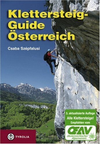 Szépfalusi - Klettersteig-Guide Österreich: Über 400 gesicherte Klettersteige - von ganz leicht bis ganz schwierig - Preis vom 11.10.2026 03:10:56 h