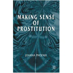 Making Sense of Prostitution, Fachbücher von J. Phoenix