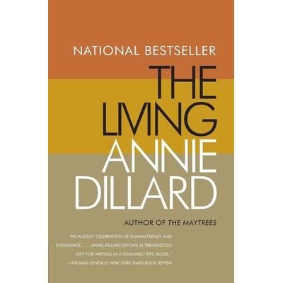 Living, The, Taschenbuch von Annie Dillard, Harper Collins (US), 978-0-06-092411-9