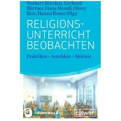 Religionsunterricht beobachten, Fachbücher von Hanna Roose, Hans Mendl, Gerhard Büttner, Norbert Brieden, Oliver Reis