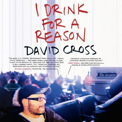 I Drink for a Reason - David Cross, CD, 9781600246487