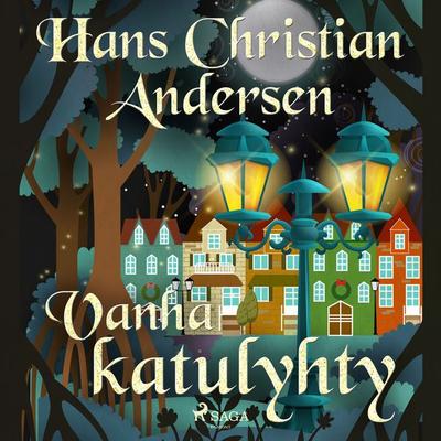 Vanha katulyhty - Hans Christian Andersen, Audio, 9788726941487