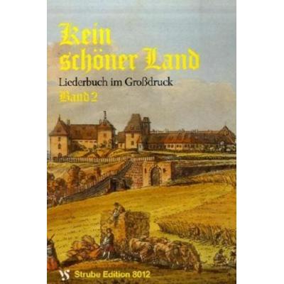 Kein schöner Land. Liederbuch im Grossdruck -