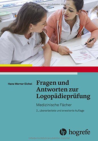 Eichel, Hans Werner - Fragen und Antworten zur Logopädieprüfung:: Medizinische Fächer - Preis vom 10.10.2026 11:48:34 h