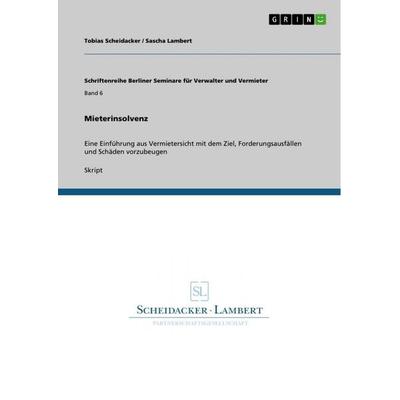 Mieterinsolvenz, Taschenbuch von Tobias Scheidacker,Sascha Lambert, GRIN, 978-3-640-81103-8