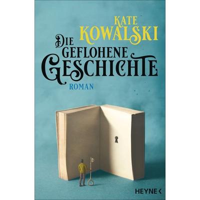 Die geflohene Geschichte, Taschenbuch von Kate Kowalski, Heyne