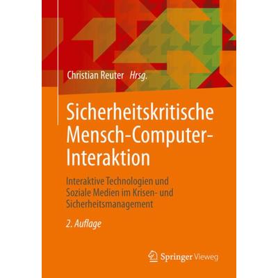 Sicherheitskritische Mensch-Computer-Interaktion, Taschenbuch von , Springer Fachmedien Wiesbaden GmbH, 978-3-658-32794-1