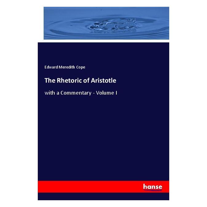 Hansebooks The Rhetoric of Aristotle (Softcover, Edward Meredith Cope) (56936180)