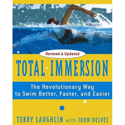 Total Immersion, Taschenbuch von Terry Laughlin, Simon and Schuster UK, 978-0-7432-5343-7