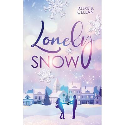 Lonely Snow, Taschenbuch von Alexis B. Cellan, Twentysix Love, 978-3-7407-0818-4
