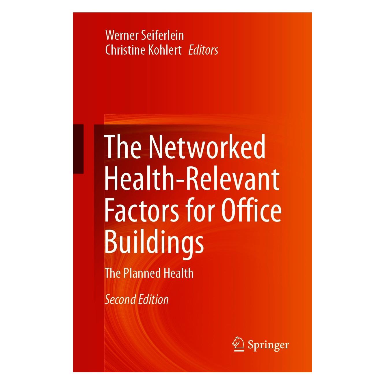 Springer The Networked Health-Relevant Factors for Office Buildings (Englisch, Hardcover, Christine Kohlert, Werner Seiferlein) (9783030592257)