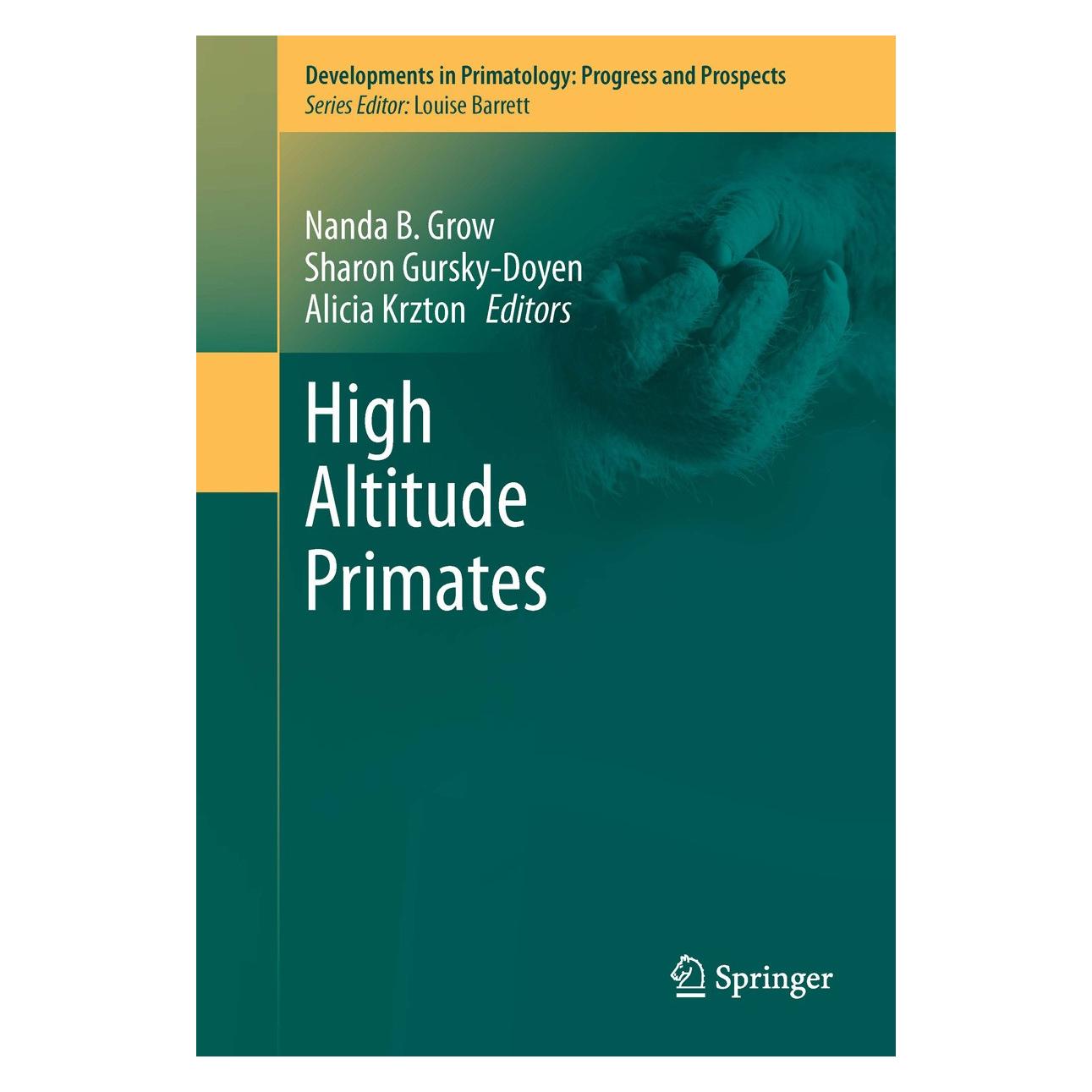 Springer High Altitude Primates (Englisch, Hardcover, Alicia Krzton, Nanda B. Grow, Sharon Gursky-Doyen) (9781461481744)