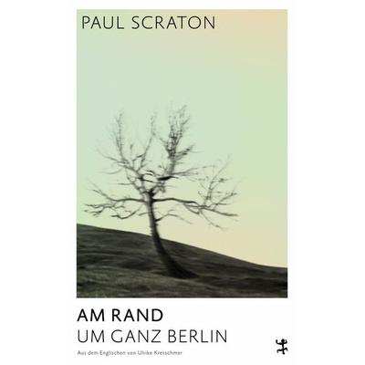 Am Rand, Gebundene Ausgabe von Paul Scraton, Matthes & Seitz, 978-3-95757-843-3