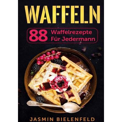 Waffeln, Taschenbuch von Jasmin Bielenfeld, Lucid Page Media, 978-3-9893551-8-7