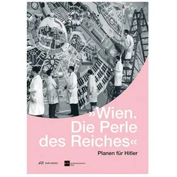 Wien. Die Perle des Reiches, Fachbücher von Birgit Knauer, Ingrid Holzschuh, Christoph Freyer, Architekturzentrum Wien