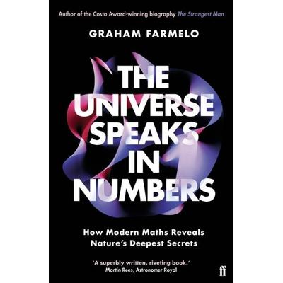 The Universe Speaks in Numbers, Taschenbuch von Graham Farmelo, Faber & Faber, 978-0-571-32182-7