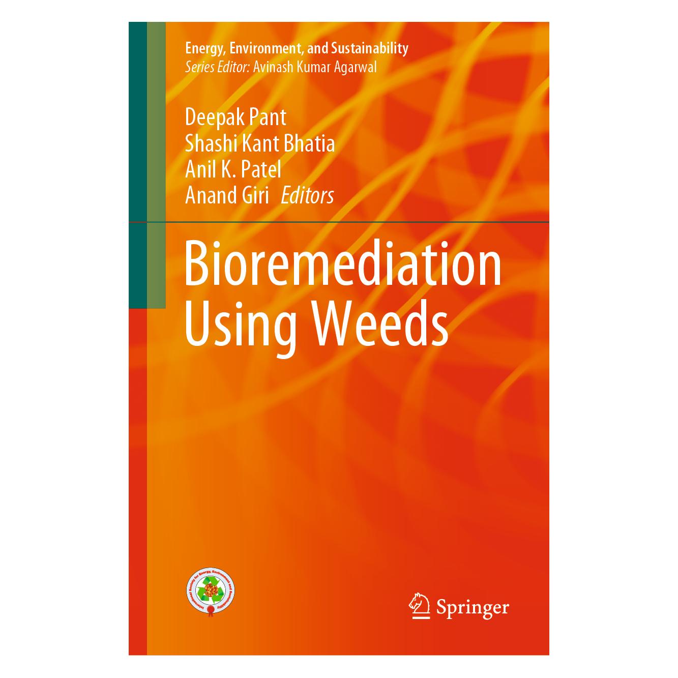 Springer Bioremediation using weeds (Englisch, Hardcover, Deepak Pant Shashi Kant Bhatia Anil K Patel Anand Giri, Kant Bhatia Shashi Patel Anil) (71876008)