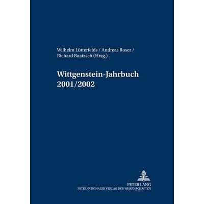 Wittgenstein-Jahrbuch 2001/2002, Taschenbuch von , Peter Lang GmbH, Internationaler Verlag der Wissenschaften, 978-3-631-50654-7