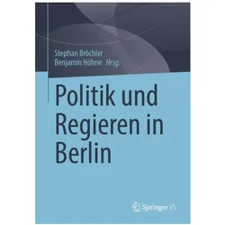 Politik und Regieren in Berlin, Fachbücher von Stephan Bröchler, Benjamin Höhne