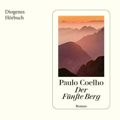 Der Fünfte Berg - Paulo Coelho, Audio, 9783257694826