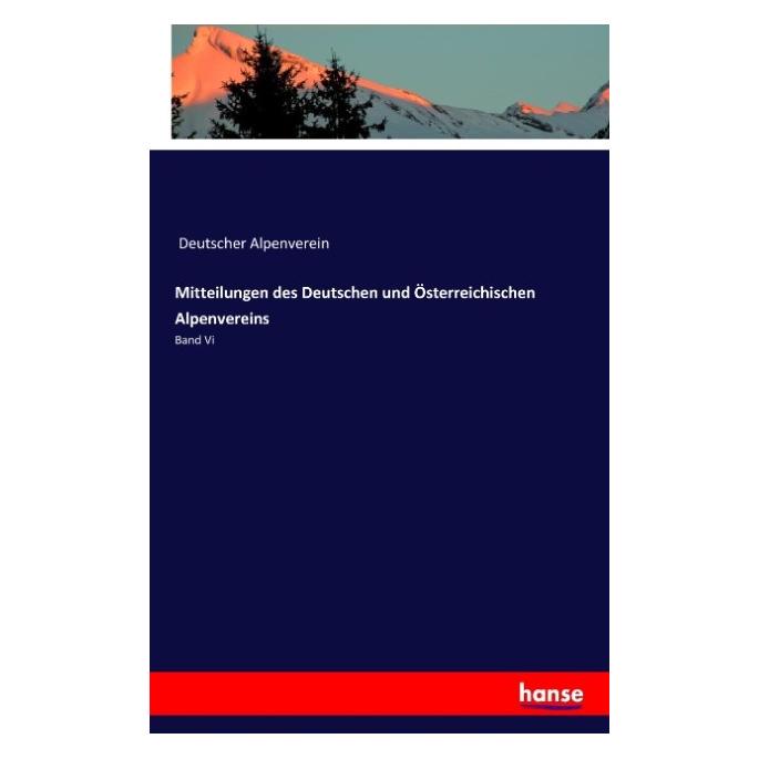 Hansebooks Mitteilungen des Deutschen und Österreichischen Alpenvereins (Deutsch, Softcover, Deutscher Alpenverein) (55813008)