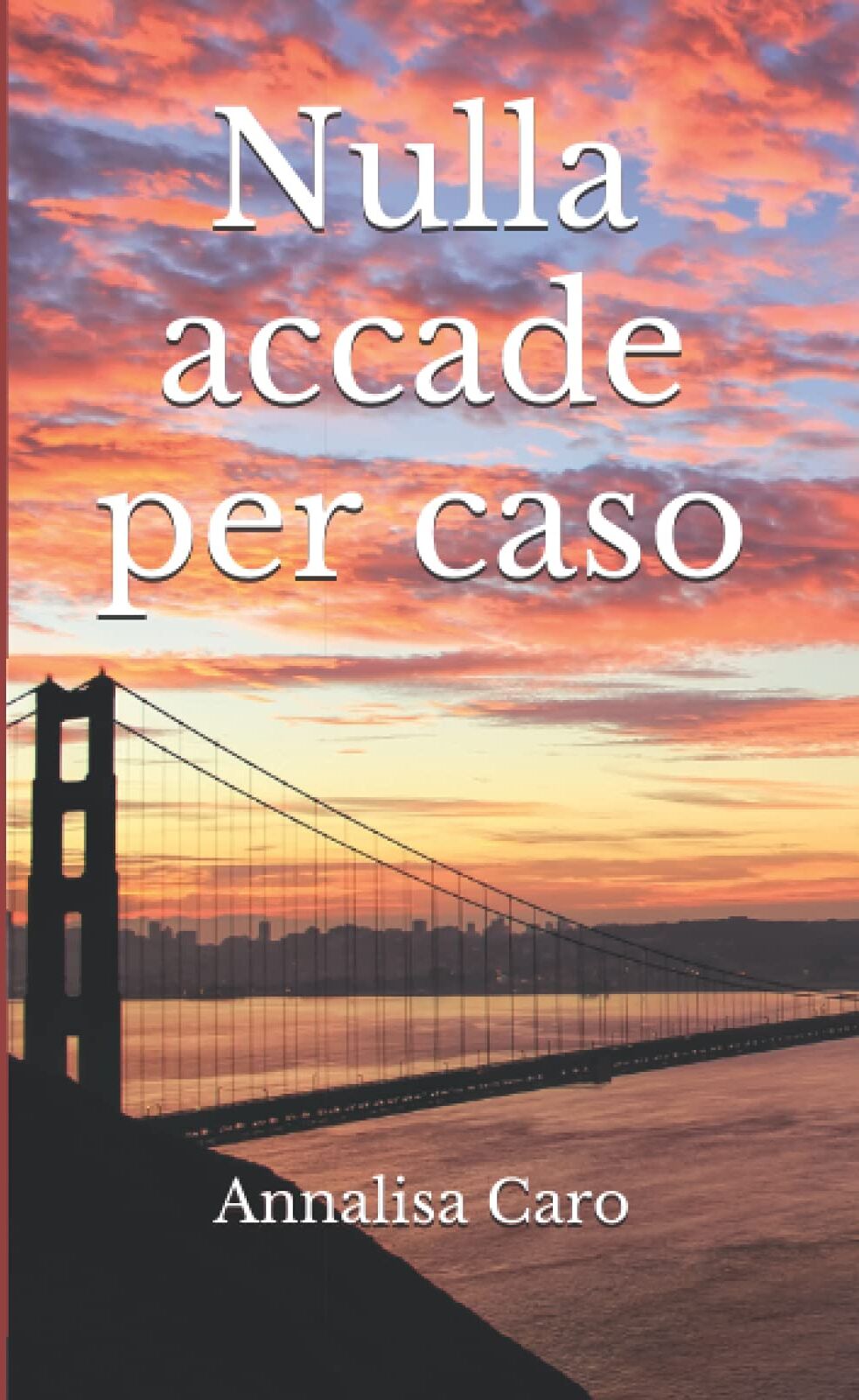 Annalisa Caro - Nulla accade per caso - Preis vom 12.10.2026 11:37:12 h