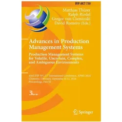 Advances in Production Management Syste, Fachbücher von Ralph Riedel, Gregor von Cieminski, David Romero, Matthias Thürer