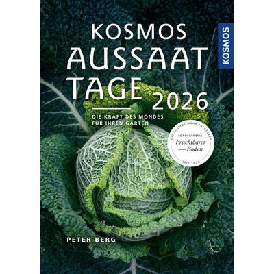 Kosmos Aussaattage 2026, Taschenbuch von Peter Berg, Kosmos, 978-3-440-18277-2