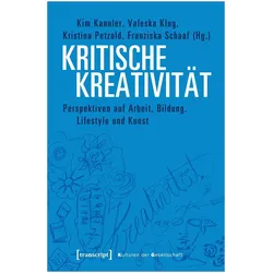 Kritische Kreativität, Fachbücher von Kim Kannler