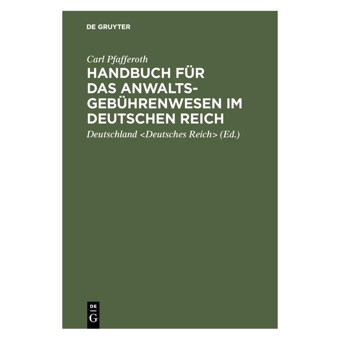 De Gruyter Pfafferoth:Handbuch für das Anwaltsgebü (Deutsch, Hardcover, Carl Pfafferoth) (67775796)