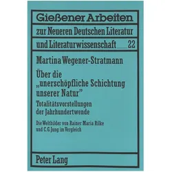 Über die 'unerschöpfliche Schichtung unserer Natur', Fachbücher von Martina Wegener