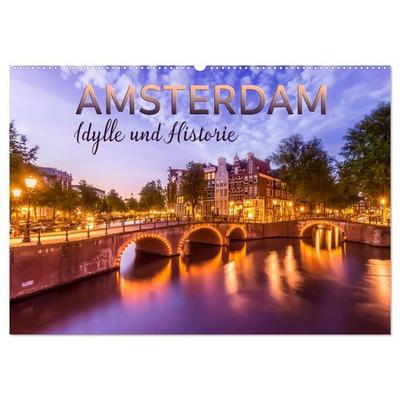 AMSTERDAM Idylle und Historie (Wandkalender 2026 DIN A2 quer), CALVENDO Monatskalender
