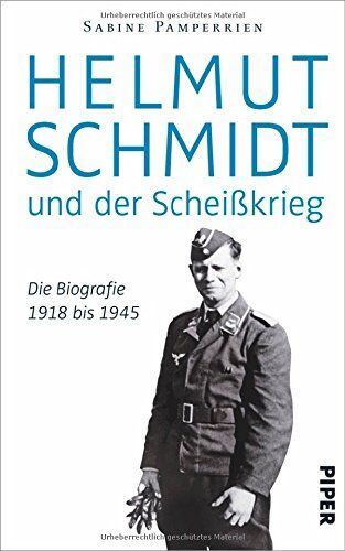Sabine Pamperrien - Helmut Schmidt und der Scheißkrieg: Die Biografie 1918 bis 1945 - Preis vom 18.10.2026 19:22:15 h