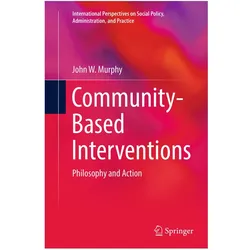 Community-Based Interventions, Fachbücher von John W. Murphy, John W Murphy