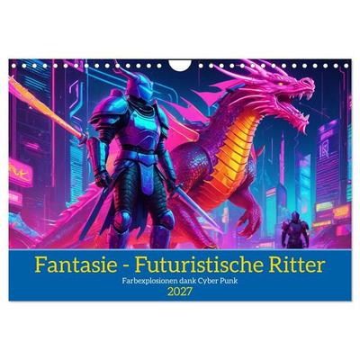 Fantasie - Futuristische Ritter (Wandkalender 2027 DIN A4 quer), CALVENDO Monatskalender