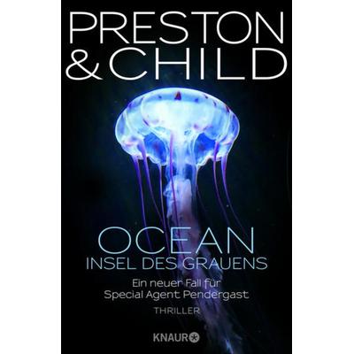 OCEAN - Insel des Grauens, Gebundene Ausgabe von Douglas Preston,Lincoln Child, Knaur
