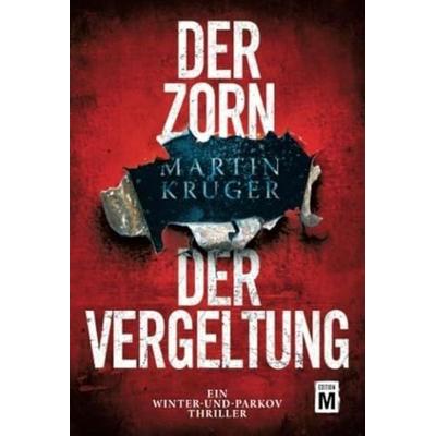 Der Zorn der Vergeltung, Taschenbuch von Martin Krüger, Edition M, 978-2-919809-28-8