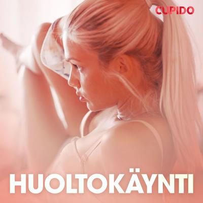 Huoltokäynti – eroottinen novelli - Cupido, Audio, 9788726827279