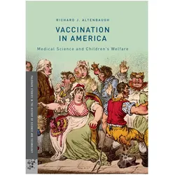Vaccination in America, Fachbücher von Richard J. Altenbaugh