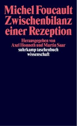 Axel Honneth - Michel Foucault. Zwischenbilanz einer Rezeption: Frankfurter Foucault-Konferenz 2001 (suhrkamp taschenbuch wissenschaft) - Preis vom 11.10.2026 03:10:56 h