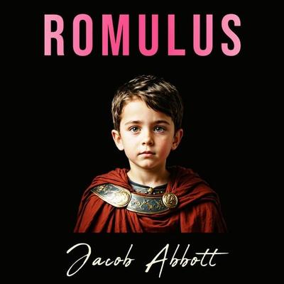 Romulus - Jacob Abbott, Audio, 9786253879327