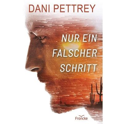 Nur ein falscher Schritt, Taschenbuch von Dani Pettrey, Francke-Buch, 978-3-96362-489-6