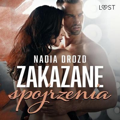Zakazane spojrzenia – opowiadanie erotyczne - Nadia Drozd, Audio, 9788728054864